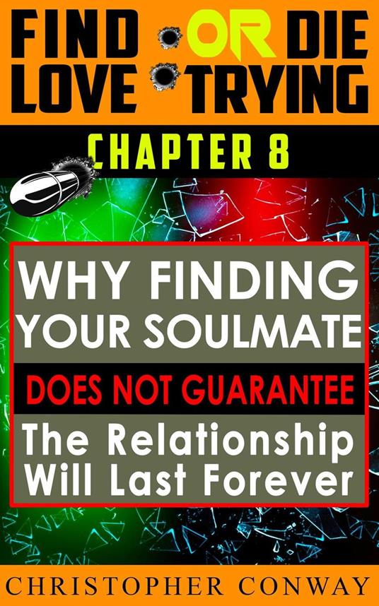 Why Finding Your Soulmate Does Not Guarantee the Relationship Will Last Forever