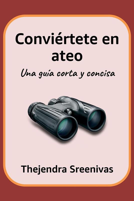 Conviértete en ateo - Una guía corta y concisa