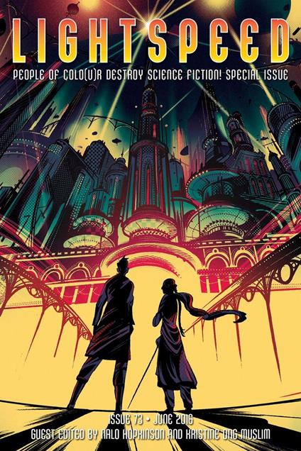 Lightspeed Magazine, issue 73 (June 2016 - People of Colo(u)r Destroy Science Fiction! Special Issue)