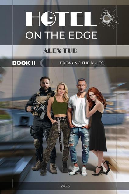 Hotel on the Edge: Breaking the Rules