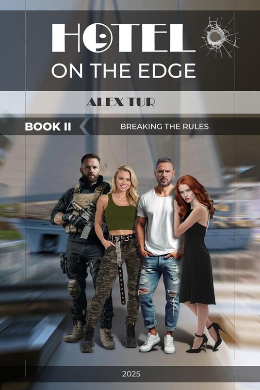 Hotel on the Edge: Breaking the Rules