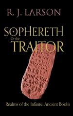 Sophereth or the Traitor