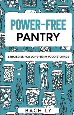 Power-free Pantry - Bach Ly - cover