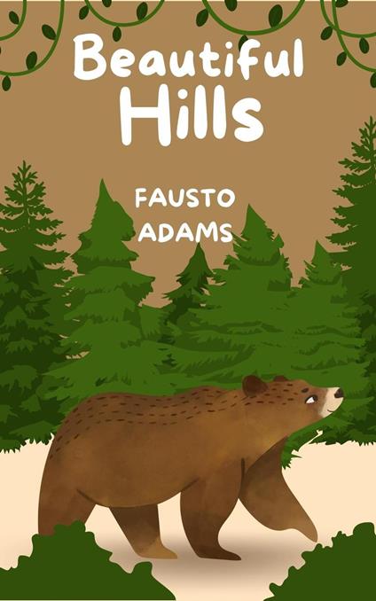 Beautiful Hills - Fausto Adams - ebook