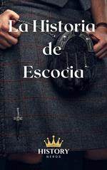 La Historia de Escocia