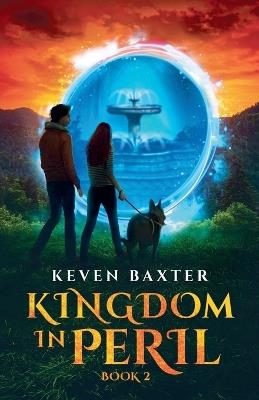 Kingdom In Peril Book 2 - Eternal Kingdom - Keven Baxter - cover