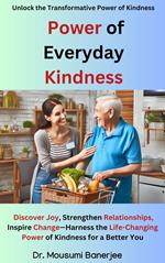 Power of Everyday Kindness