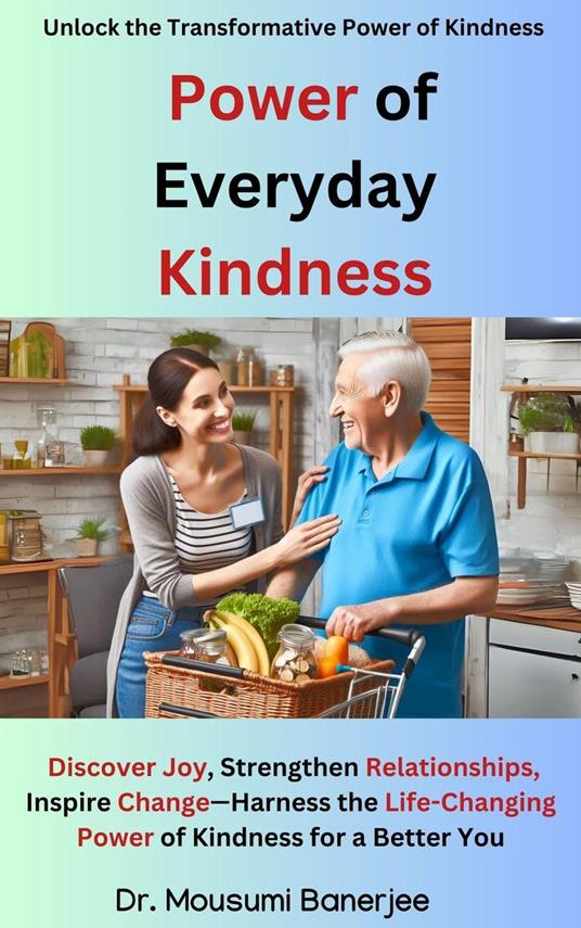 Power of Everyday Kindness