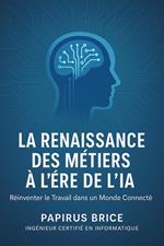 La Renaissance des Métiers à l'Ère de l'IA