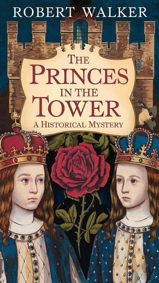 The Princes in the Tower: A Historical Mystery