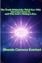 The Truth Behind the Third Eye: Why You Can’t Force It, and Why God’s Timing is Key