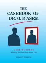 The Casebook of Dr. O.P. Asem