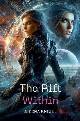 The Rift Within - Serena Knight - cover