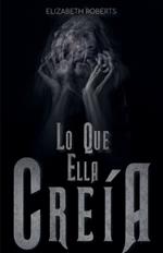 Lo Que Ella Creía