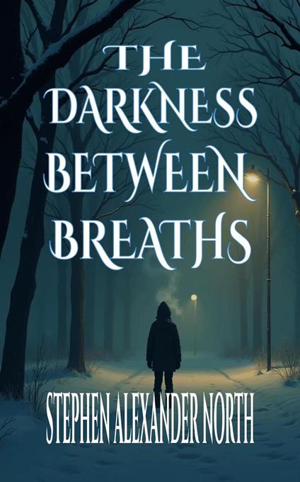 The Darkness Between Breaths