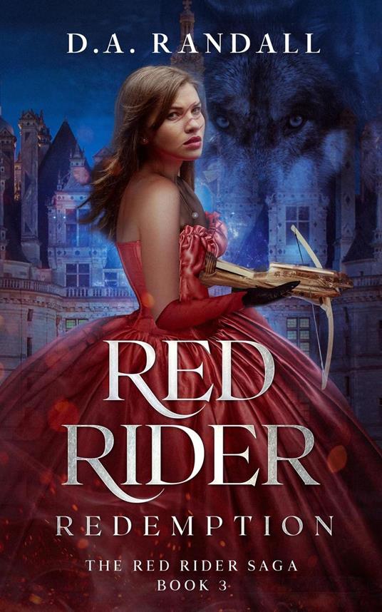 Red Rider Redemption: Book 3 of the Red Rider Saga - D.A. Randall - ebook