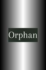 Orphan