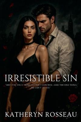 Irresistible Sin - Katheryn Rosseau - cover