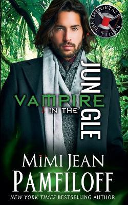 Vampire in the Jungle - Mimi Jean Pamfiloff - cover