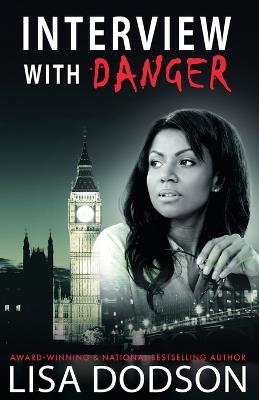 Interview with Danger - Lisa Dodson - cover