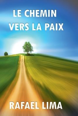 Le Chemin Vers la Paix - Rafael Lima - cover