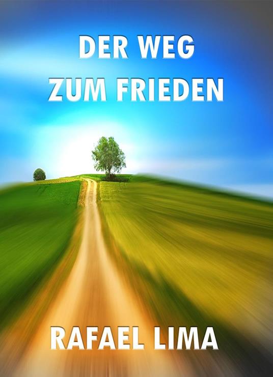 Der Weg zum Frieden