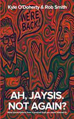 Ah, Jaysis. Not Again?