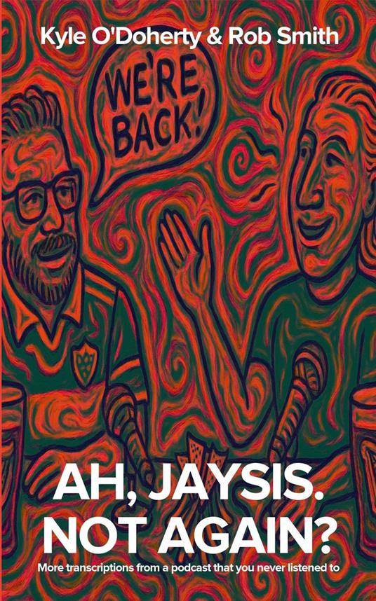 Ah, Jaysis. Not Again?