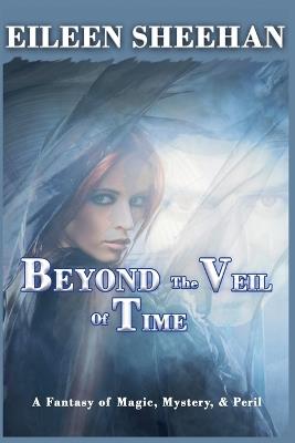 Beyond the Veil of Time - Eileen Sheehan - cover