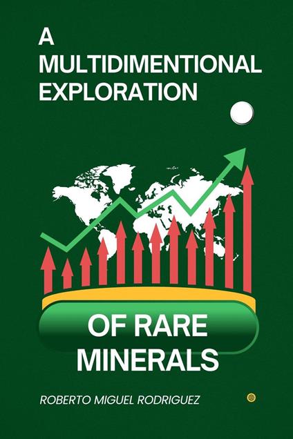 A Multidimensional Exploration of Rare Minerals