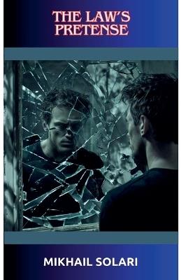 The Law's Pretense - Mikhail Solari - cover