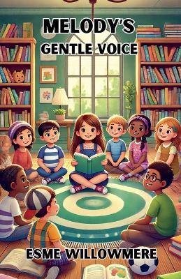 Melody's Gentle Voice - Esme Willowmere - cover