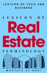 Lexicon of Real Estate Terminology