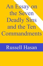 An Essay on the Seven Deadly Sins and the Ten Commandments