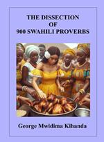 The Dissection of 900 Swahili Proverbs