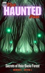 Secrets of Hoia-Baciu Forest