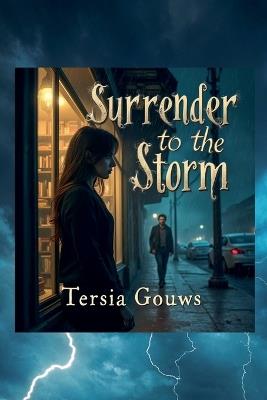 Surrender to the Storm - Tersia Gouws - cover