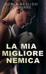 La mia migliore nemica