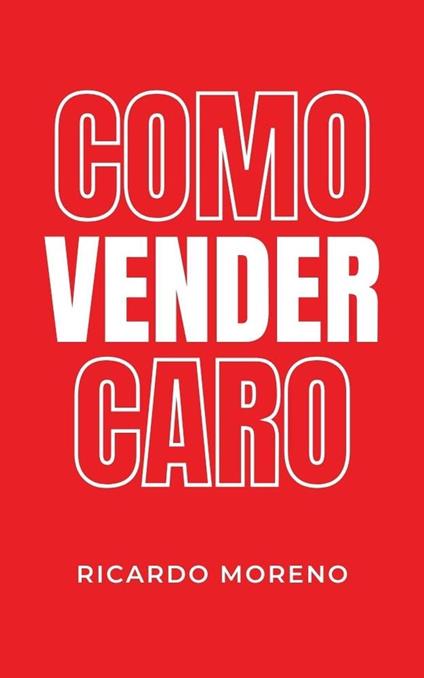 Como Vender Caro