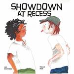 Showdown at Recess