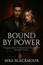 Bound by Power