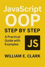JavaScript OOP Step by Step: A Practical Guide with Examples