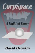 CorpSpace: A Flight of Fancy