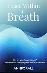 Peace Within a Breath