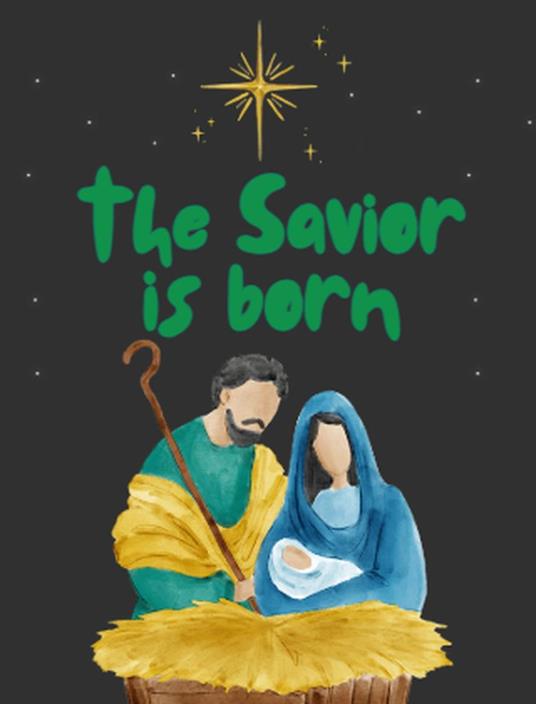 The Saviour is born