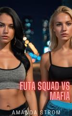 Futa Squad vs Mafia