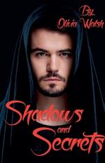 Shadows and Secrets
