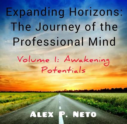 Expanding Horizons: The Journey of the Professional Mind