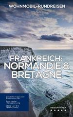 Frankreich Wohnmobil-Rundreisen: Normandie & Bretagne