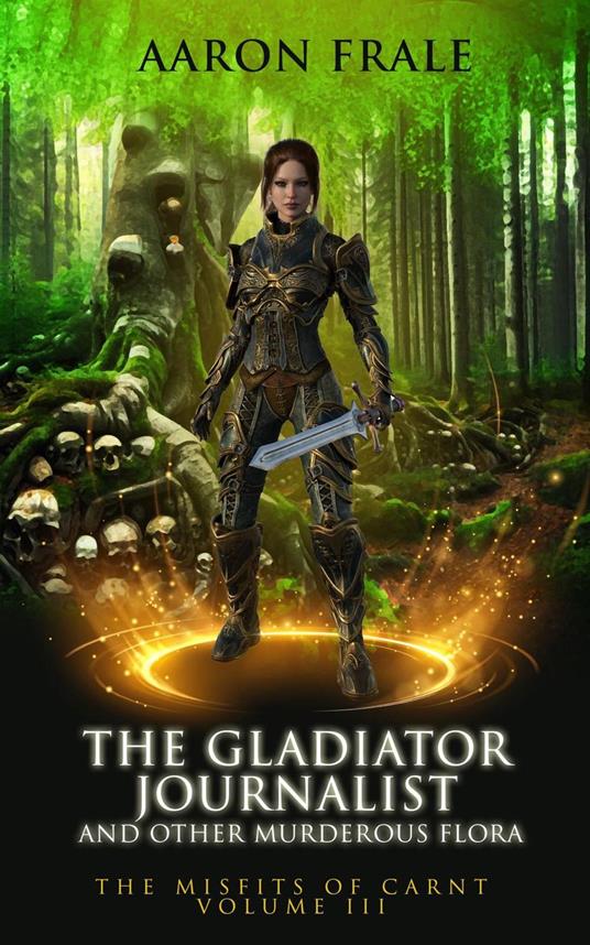 The Gladiator Journalist and Other Murderous Flora